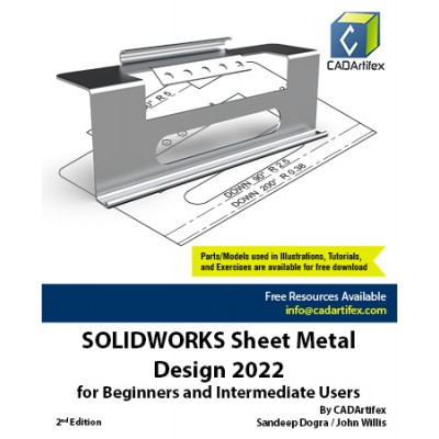 SOLIDWORKS Sheet Metal Design 2022 for Beginners and Intermediate Users